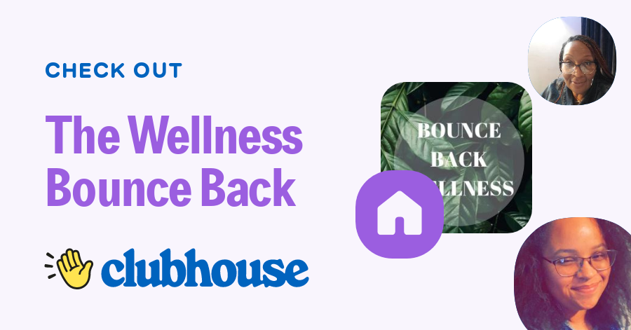 The Wellness Bounce Back