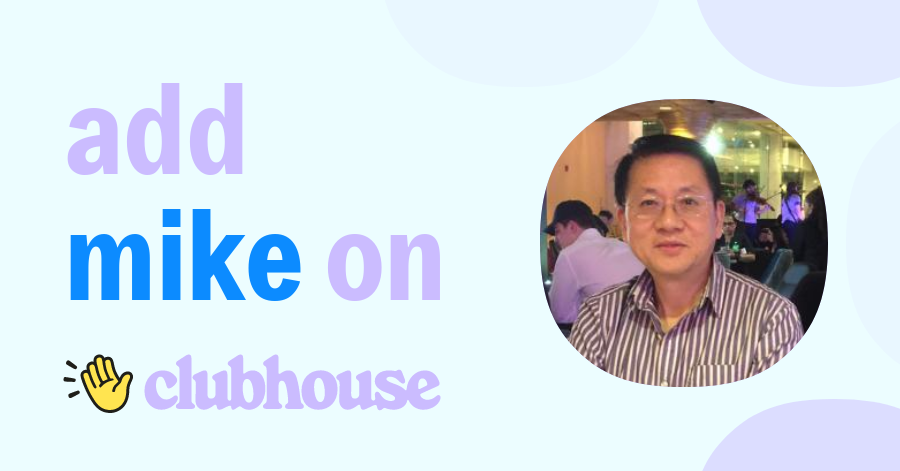 Mike Liu Clubhouse