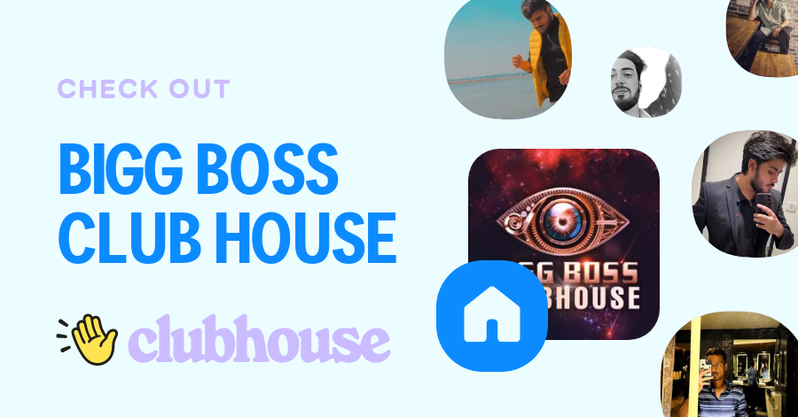 BIGG BOSS CLUB HOUSE