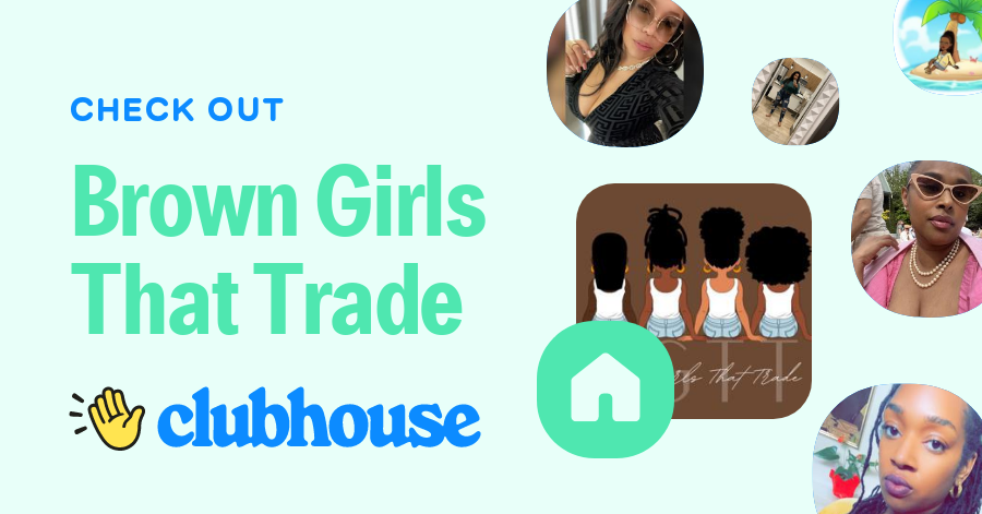 Brown Girls That Trade