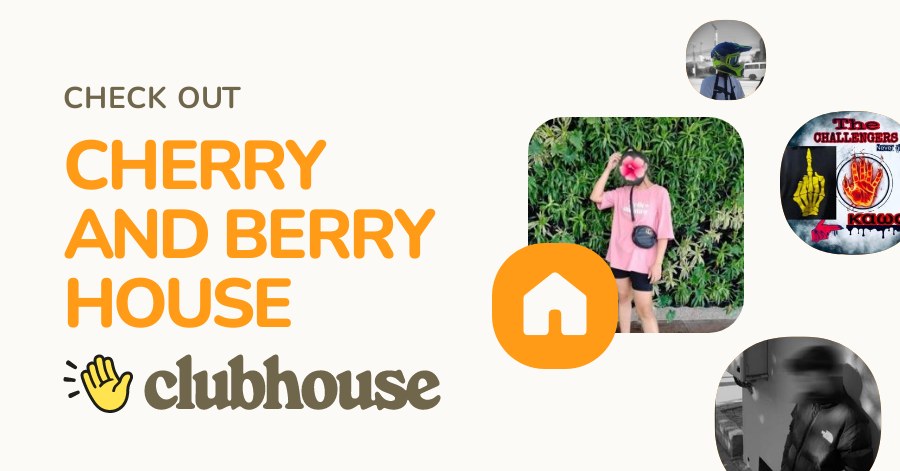 CHERRY AND BERRY HOUSE