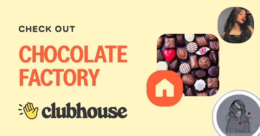 CHOCOLATE FACTORY