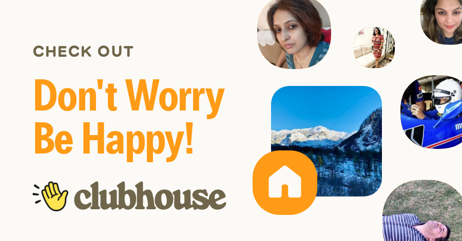 Don't Worry Be Happy!