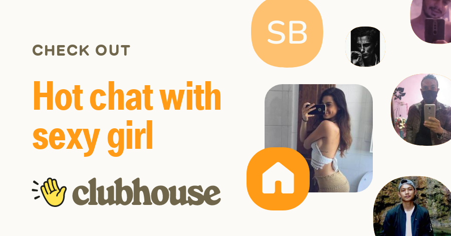 Hot chat with sexy girl