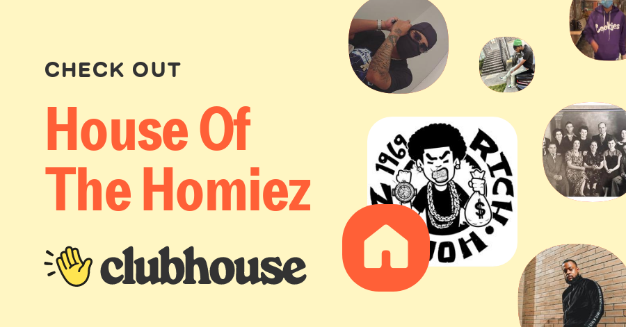 House Of The Homiez