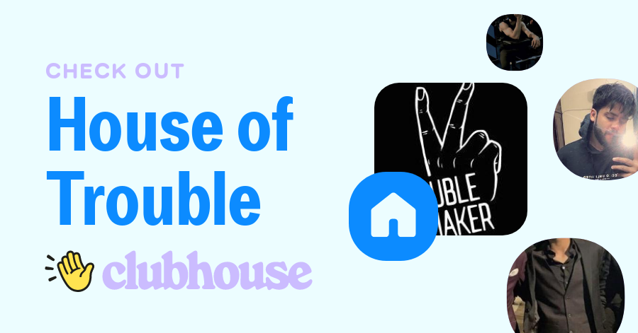 House of Trouble