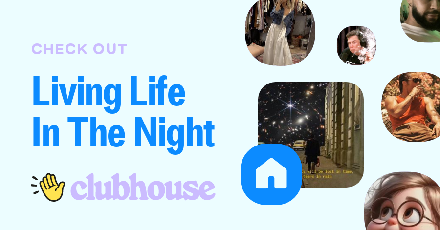 10 hours living life in the night