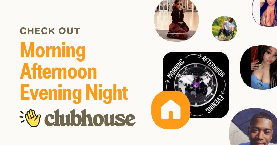 Morning Afternoon Evening Night