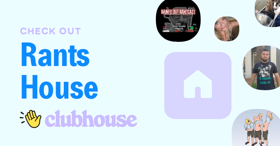Rants House