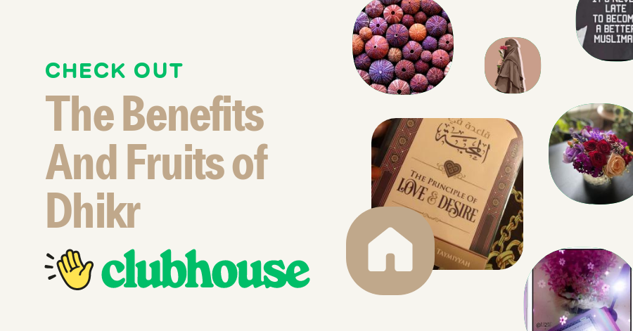 The Benefits And Fruits of Dhikr