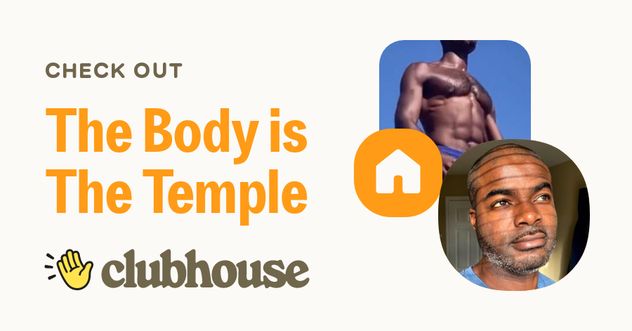 The Body is The Temple
