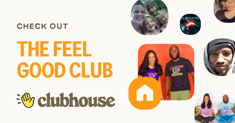 THE FEEL GOOD CLUB