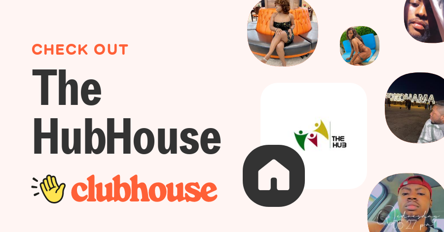 The HubHouse