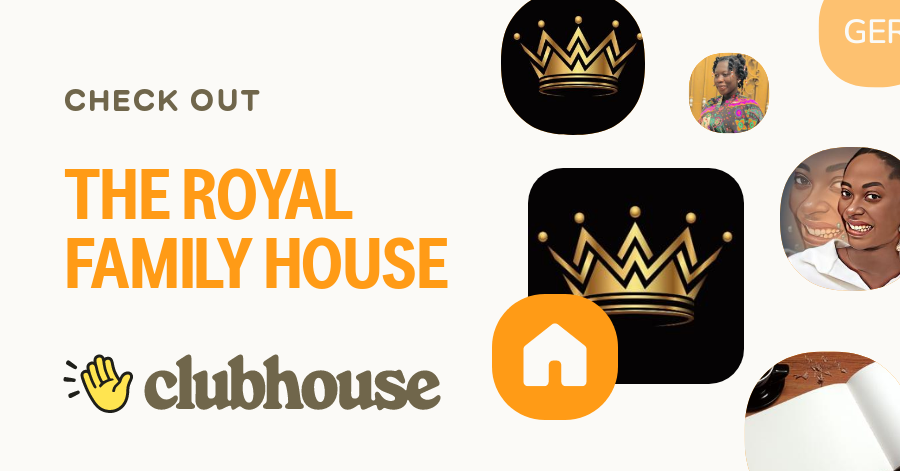 THE ROYAL FAMILY HOUSE