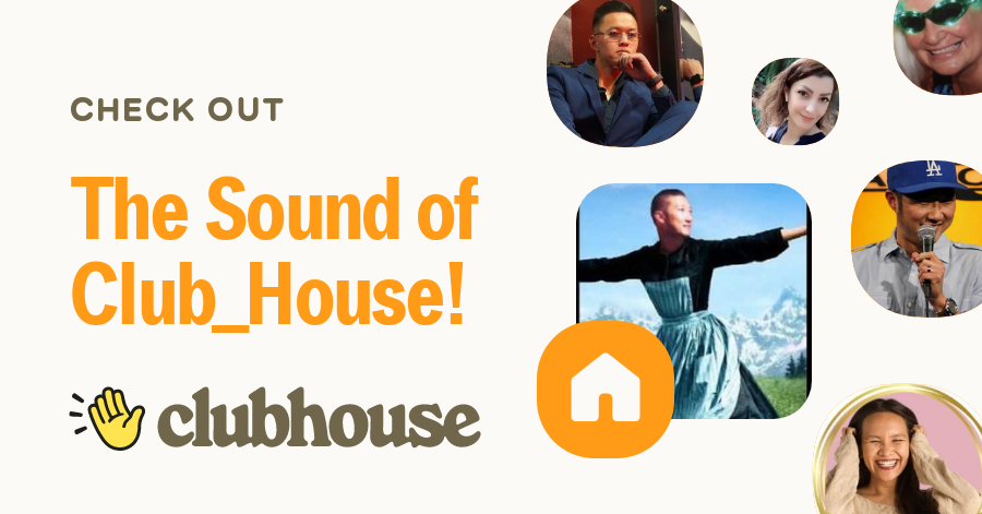 The Sound of Club_House!
