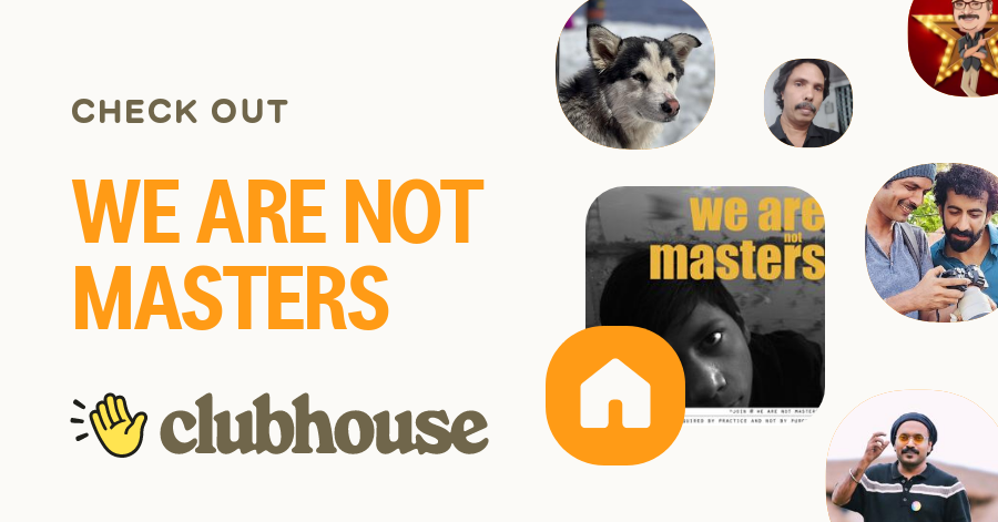 WE ARE NOT MASTERS