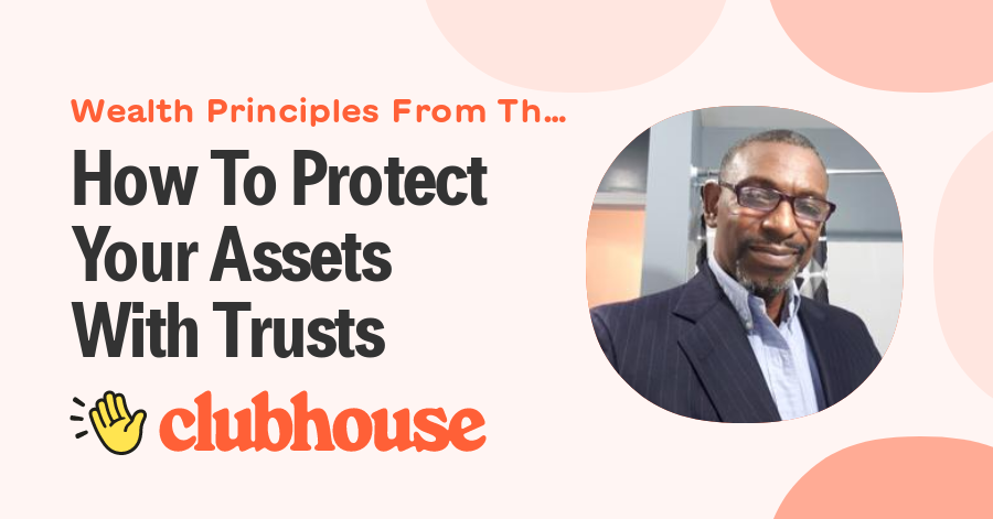How To Protect Your Assets With Trusts