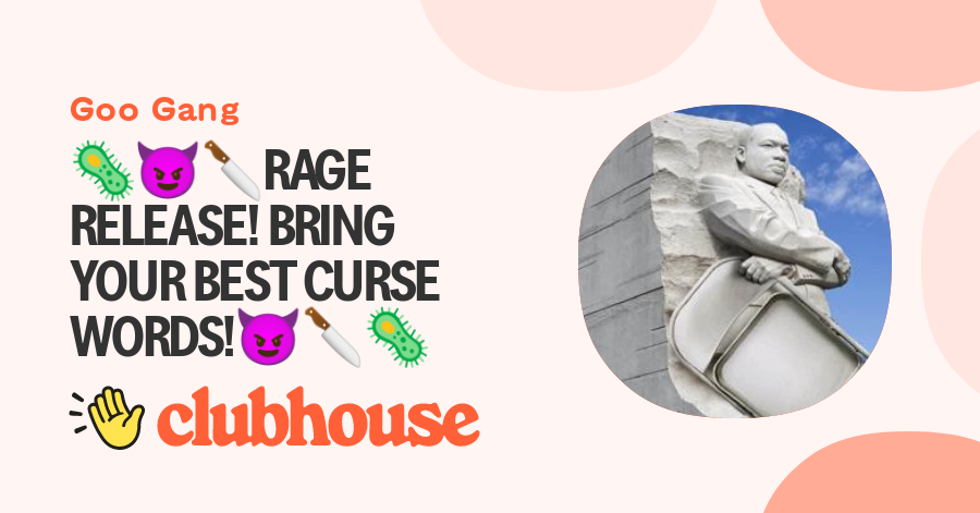 rage-release-bring-your-best-curse-words-goo-gang-clubhouse