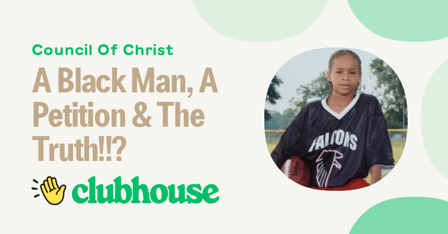 A Black Man, A Petition & The Truth!!? - Council Of Christ