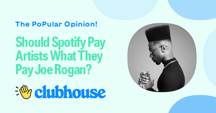 Should Spotify Pay Artists What They Pay Joe Rogan?