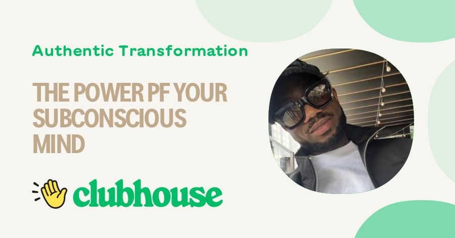 Authentic Mind THE POWER PF YOUR SUBCONSCIOUS MIND - Authentic Transformation