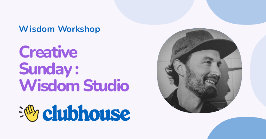 Join Creative Sunday : Wisdom Studio
