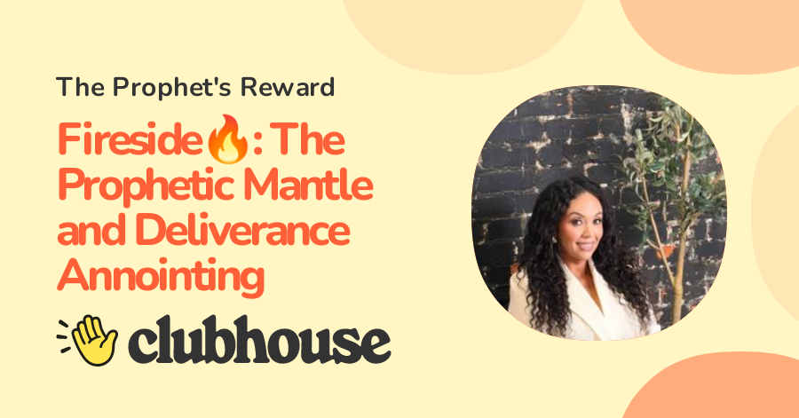 Fireside🔥: The Prophetic Mantle and Deliverance Annointing