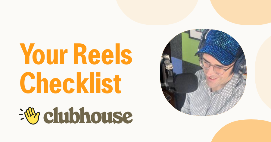 Your Reels Checklist