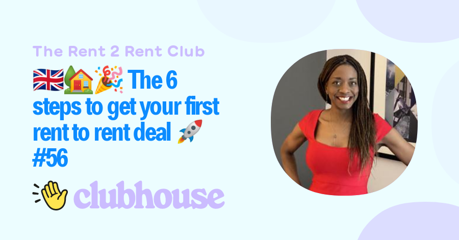 🇬🇧🏡🎉 The 6 Steps To Get Your First Rent To Rent Deal 🚀 56 The Rent 2 Rent Club 0236