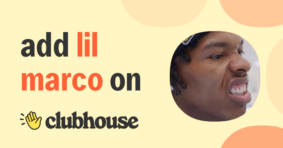 Lil Marco Clubhouse 