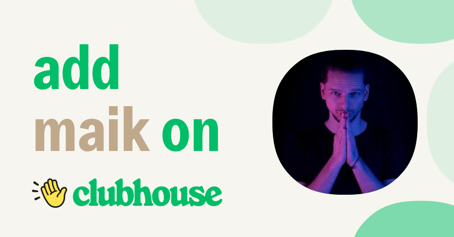 Maik Bernstein - Clubhouse