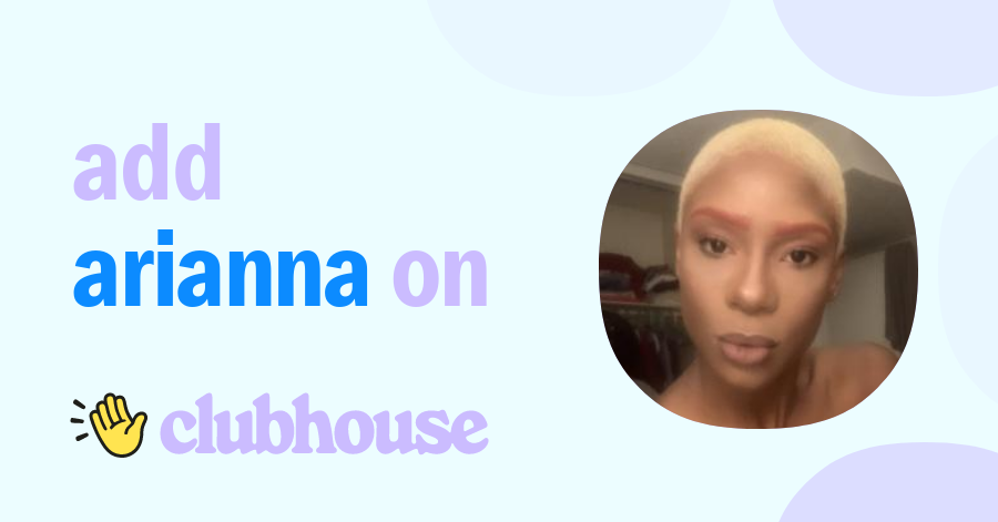 Arianna Butler - Clubhouse