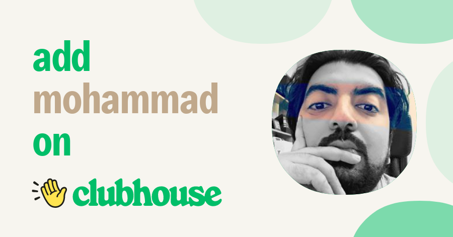 Mohammad AlBastaki - Clubhouse