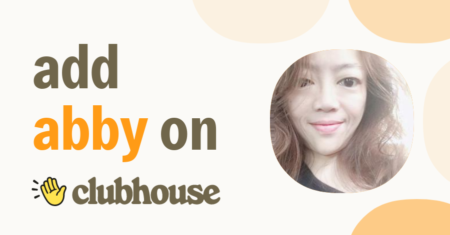 Abby Chen - Clubhouse