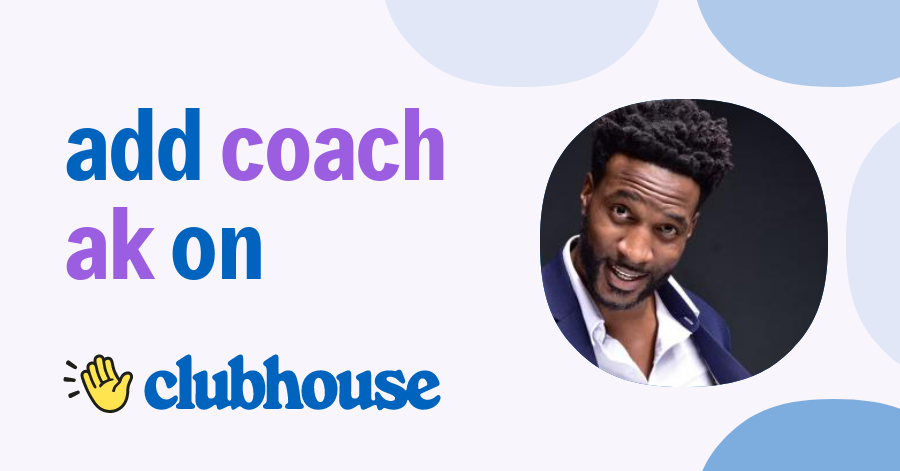 Coach AK - Clubhouse