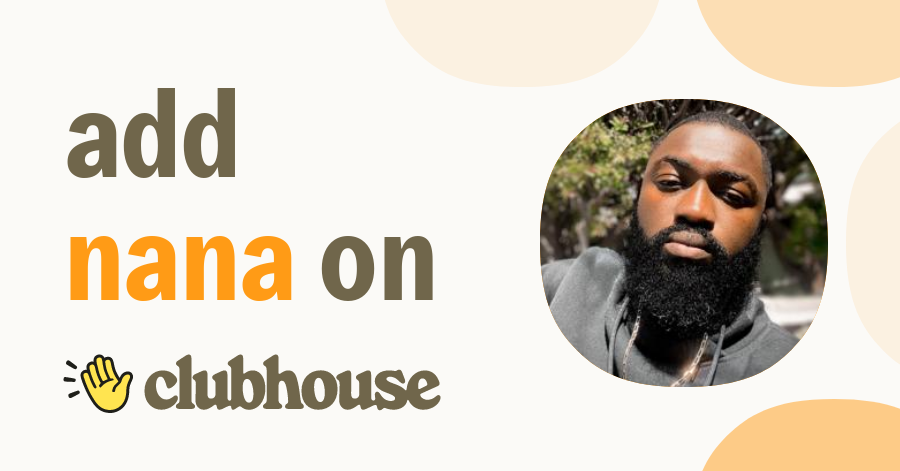 Nana Kofi Owusu-Sekyere - Clubhouse