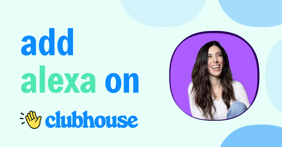 Alexa Carlin - Clubhouse