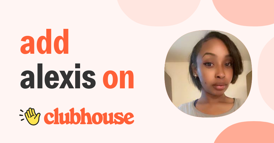Alexis marie - Clubhouse