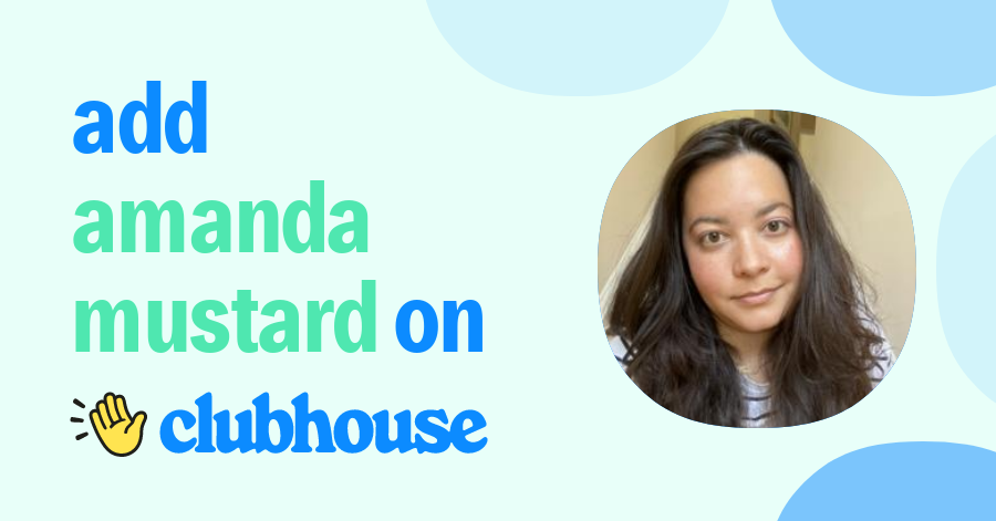 Amanda Mustard - Clubhouse