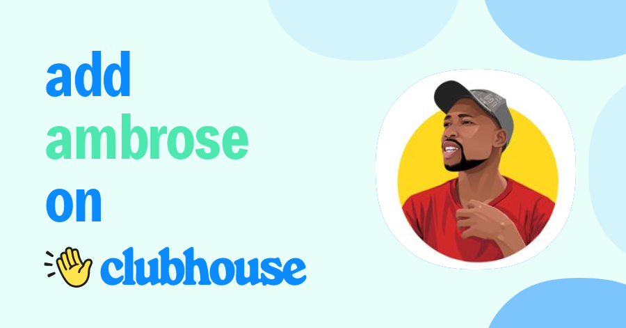 Ambrose James - Clubhouse