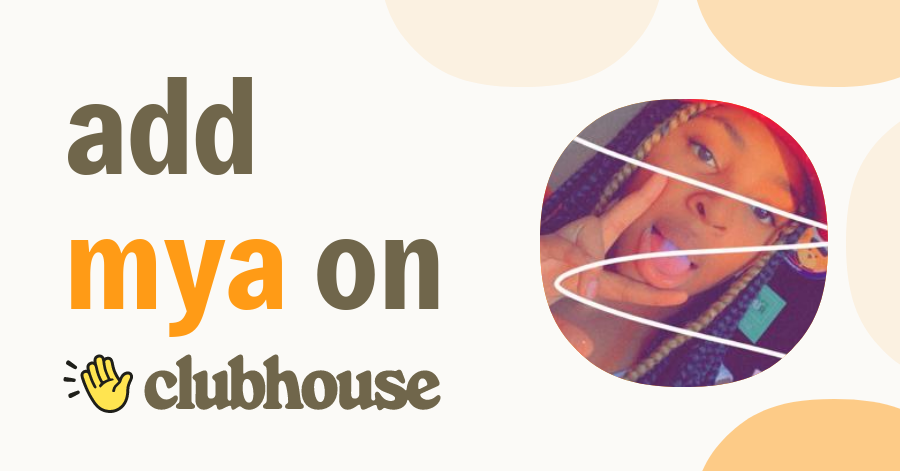 Mya Mya - Clubhouse