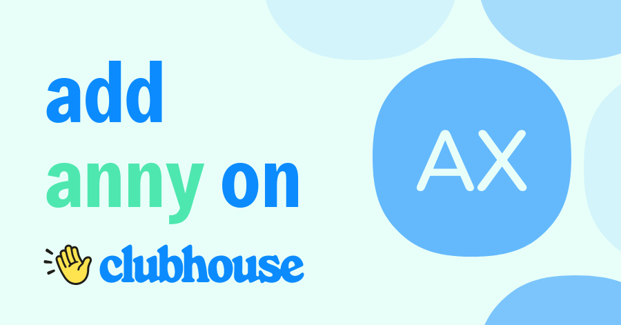 Anny X - Clubhouse
