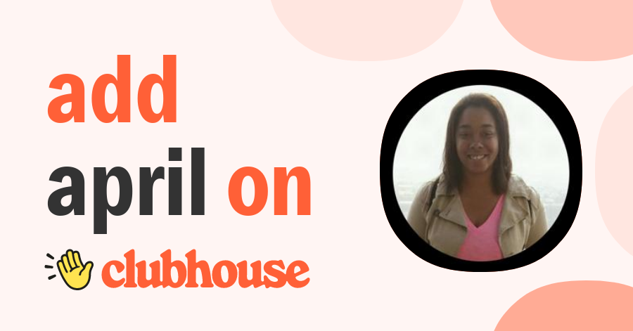 April Robinson - Clubhouse