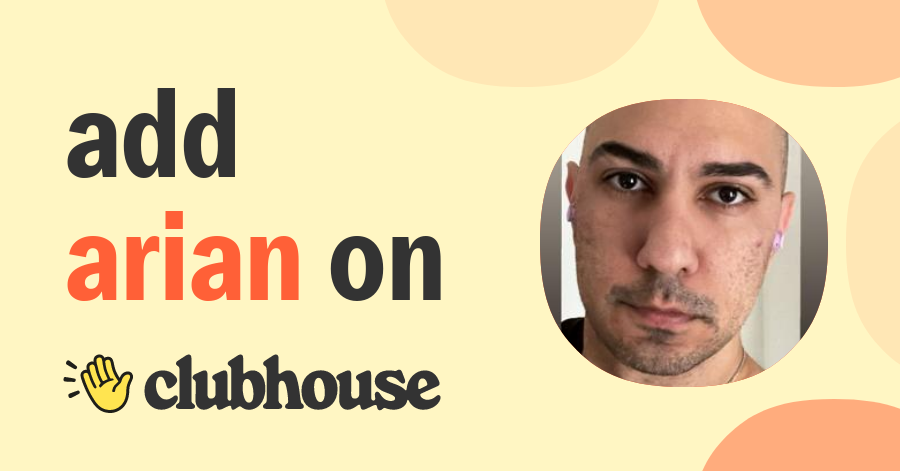 Arian Afrasiabi - Clubhouse