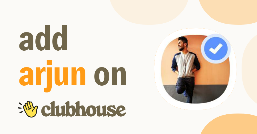 Arjun A S - Clubhouse