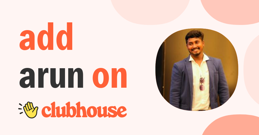 arun-entertainer-clubhouse