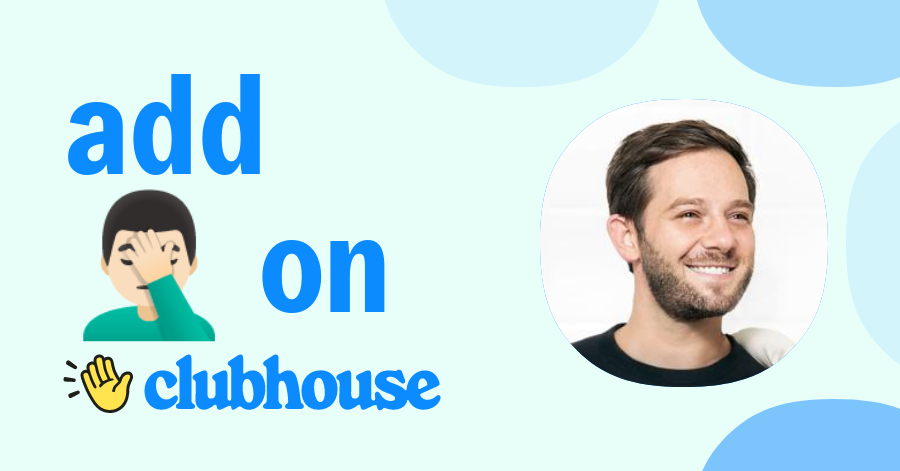 🤦🏻‍♂️ Asher Hunt - Clubhouse preview