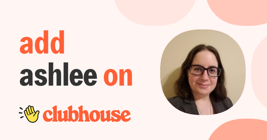 Ashlee Robbins - Clubhouse