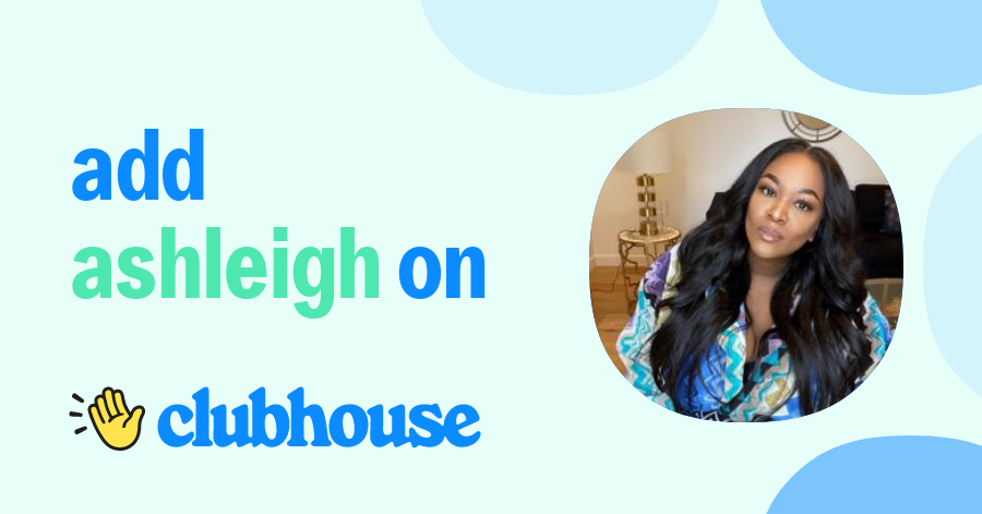 Ashleigh Louise - Clubhouse