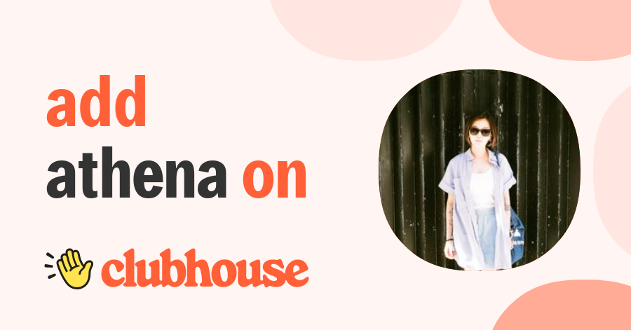 Athena Poon - Clubhouse